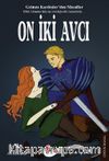 On İki Avcı