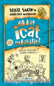Dikkat İcat Çıkabilir! / Sessiz Sakin'in Gürültülü Maceraları 2 (Ciltli)