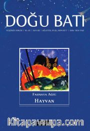 Doğu Batı Sayı:82 Ağustos-Eylül-Ekim 2017 (Üç Aylık Düşünce Dergisi)