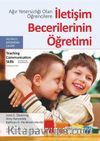 Ağır Yetersizliği Olan Öğrencilere İletişim Becerilerinin Öğretimi