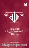Siyasette Müslümanca Duruş 