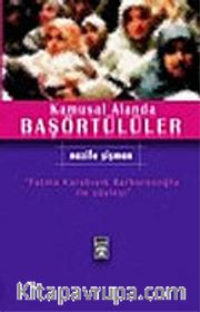 Kamusal Alanda Başörtülüler