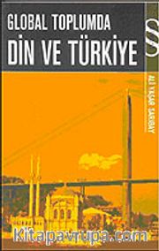 Global Toplumda Din ve Türkiye