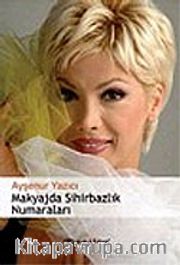 Makyajda Sihirbazlık Numaraları