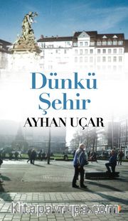 Dünkü Şehir