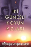 İki Güneşli Köyün Kızları