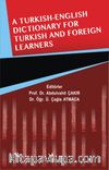A Turkish-English Dictionary For Turkish And Foreign Learners 