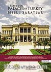 Milli Saraylar-National Palaces of Turkey