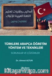 Türklere Arapça Öğretim Yöntem ve Teknikleri 