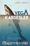 Vega Kardeşler & Bir Eko-Terörizm Romanı