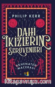 Dahi İkizlerin Serüvenleri <br /> Akhenaten Macerası