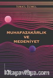 Muhafazakarlık ve Medeniyet
