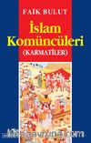 İslam Komüncüleri / Karmatiler
