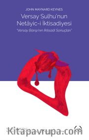 Versay Sulhu’nun Netayic-i İktisadiyesi <br /> Versay Barışı’nın İktisadi Sonuçları 