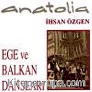 Ege ve Balkan Dansları