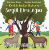 Sevgili Elma Ağacı / Renkli Anılar Bahçesi