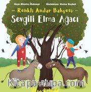 Sevgili Elma Ağacı / Renkli Anılar Bahçesi