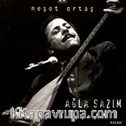 Ağla Sazım-10