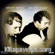 Niyazi Sayın-Necdet Yaşar / Türk Müziği Ustaları