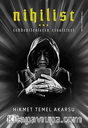 Nihilist <br /> Reddedilenlerin Risaleleri