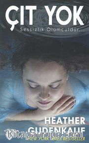 Çıt Yok <br /> Sessizlik Ölümcüldür