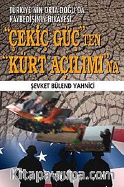 Çekiç Güç'ten Kürt Açılımı'na