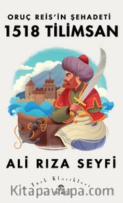 Oruç Reis’in Şehadeti 1518 Tilimsan