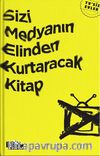 Sizi Medyanın Elinden Kurtaracak Kitap & TV’siz Evler     