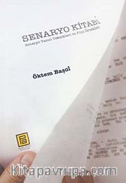 Senaryo Kitabı <br /> Senaryo yazım Teknikleri ve Film Öyküleri