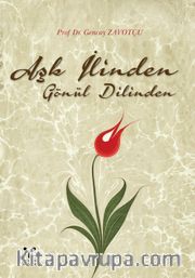Aşk İlinden Gönül Dilinden