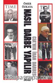 Nasıl Darbe Yapılır <br /> CIA'nın İlk Darbesi