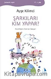 Şarkıları Kim Yapar?