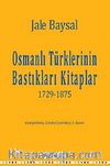 Osmanlı Türklerinin Bastıkları Kitaplar 1729-1875
