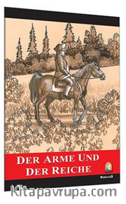 Der Arme und der Reiche / Seviye 3 (Almanca Hikaye)