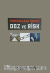  Kimyasaldan Gıdaya & Doz ve Risk