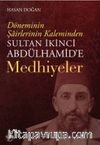 Sultan İkinci Abdulhamid'e Medhiyeler