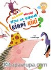 Kalın - İnce Düz-Eğri Sizce Ne Yapmalı Kirpi Kiki?