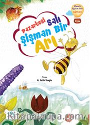 Pazartesi Salı Şişman Bir Arı