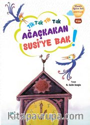 Tik Tak Tik Tak Ağaçkakan Susi'ye Bak!