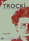Troçki Cilt 1: Ekim'e Doğru (1879-1917)