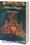 Dünün Gölgesi