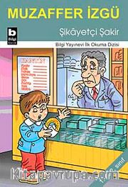 Şikayetçi Şakir / İlk Okuma Dizisi