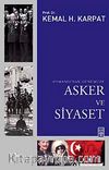 Osmanlı'dan Günümüze Asker ve Siyaset