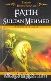 Fatih Sultan Mehmed / Tarihin Dönüm Noktası (Cep Boy)