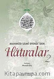 Mahmut Sami Efendi'den Hatıralar-2