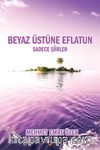 Beyaz Üstüne Eflatun