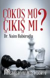 Çöküş Mü Çıkış Mı?