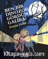 Ben Bir Dinozor Gördüm Galiba!
