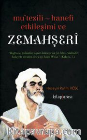 Mu'tezile - Hanefi Etkileşimi ve Zemahşeri