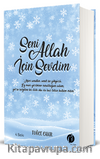 Seni Allah İçin Sevdim